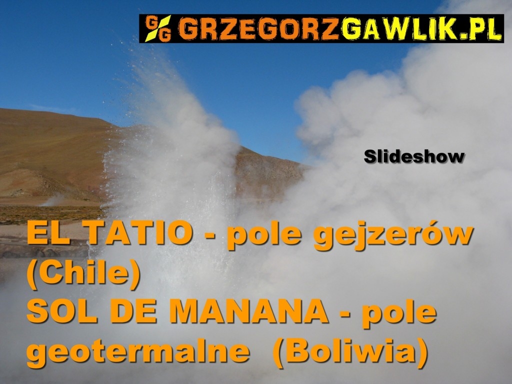 El Tatio (Chile) i Sol de Manana (Boliwia)