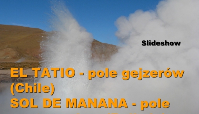 El Tatio (Chile) i Sol de Manana (Boliwia)